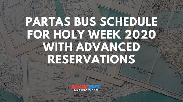Partas Bus Schedule for Holy Week 2020 with Advanced Reservations