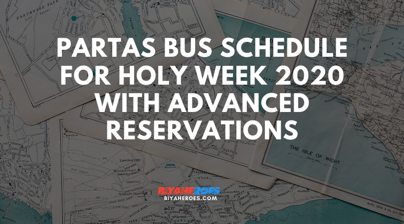 Partas Bus Schedule for Holy Week 2020 with Advanced Reservations