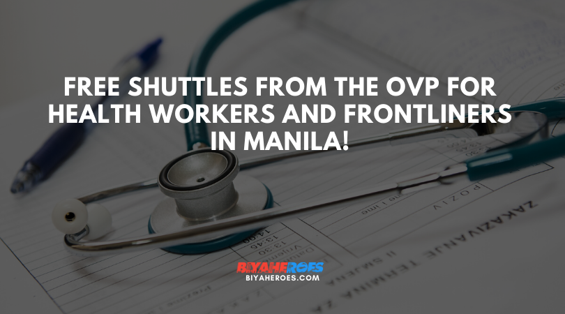 Free Shuttles from the OVP for Health workers and frontliners in Manila!