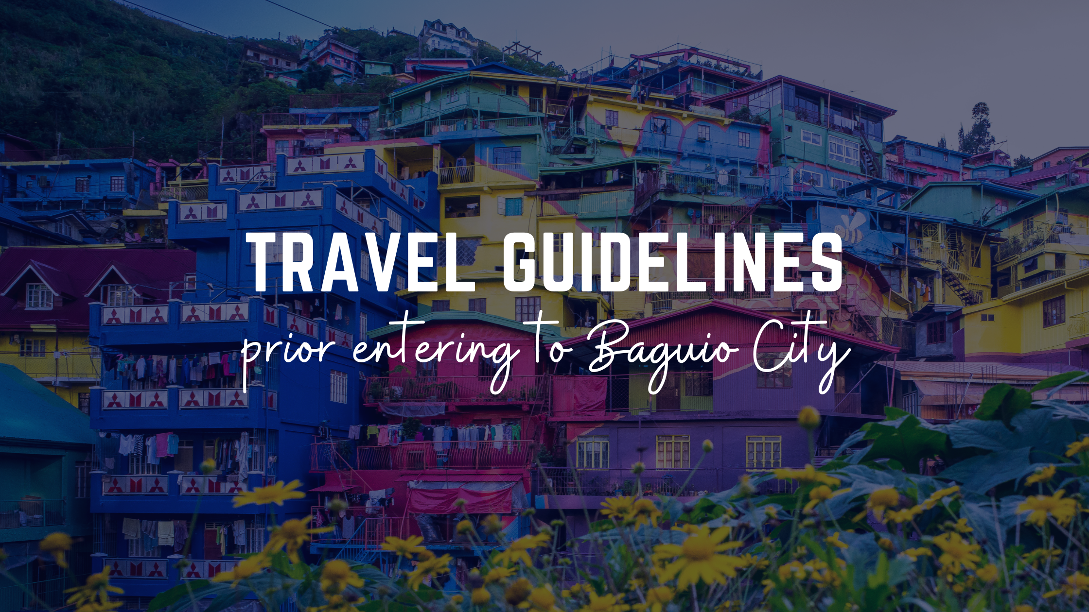 Travel Guidelines to Baguio City